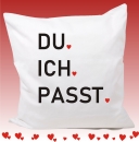 Kissenbezug 40 x 40 cm: Du Ich Passt